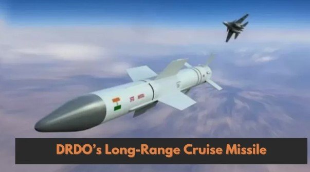 India is Ready to Supply DRDO's Long Range Long Attack Cruise Missile To Greece